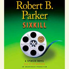 Sixkill Audiobook, by Robert B. Parker