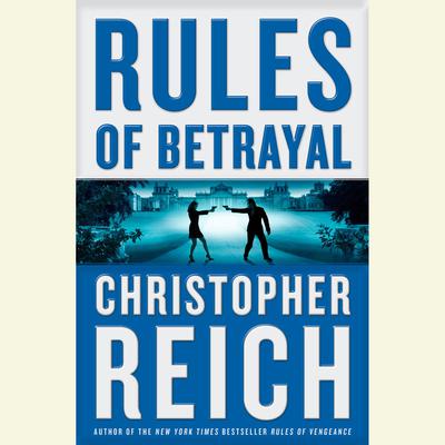 Rules of Betrayal Audiobook, by Christopher Reich