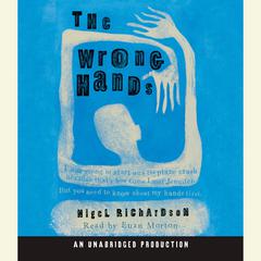 The Wrong Hands Audiobook, by Nigel Richardson