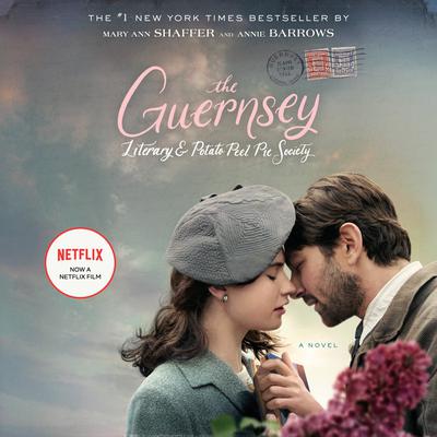 The Guernsey Literary and Potato Peel Pie Society: A Novel Audiobook, by Mary Ann Shaffer