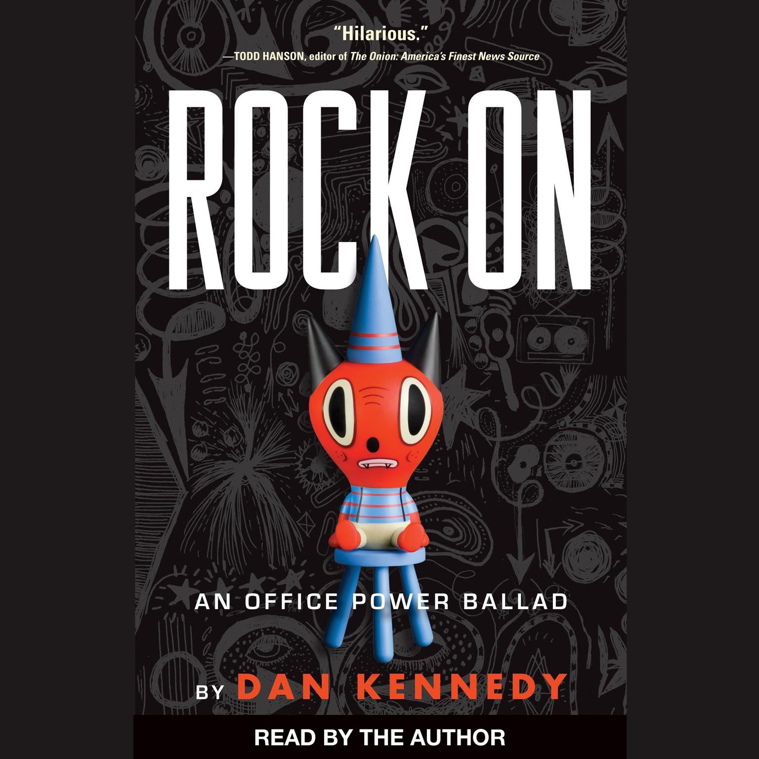 Rock On: An Office Power Ballad Audiobook, by Dan Kennedy