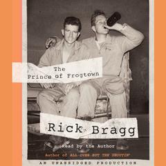 The Prince of Frogtown Audiobook, by Rick Bragg