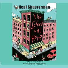 The Schwa Was Here Audiobook, by Neal Shusterman