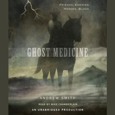 Ghost Medicine Audiobook, by Andrew Smith