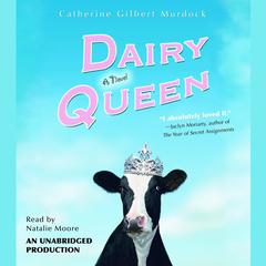 Dairy Queen Audiobook, by Catherine Gilbert Murdock