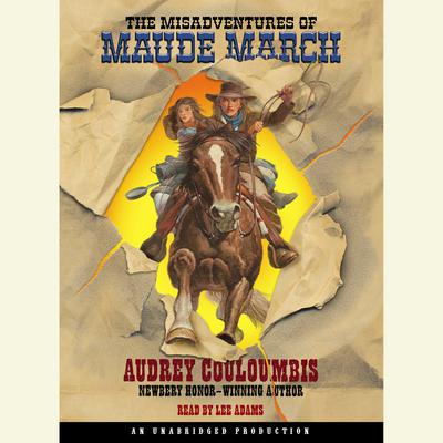 The Misadventures of Maude March Audiobook, by Audrey Couloumbis