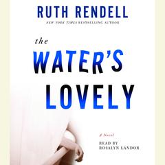 The Water's Lovely Audiobook, by 