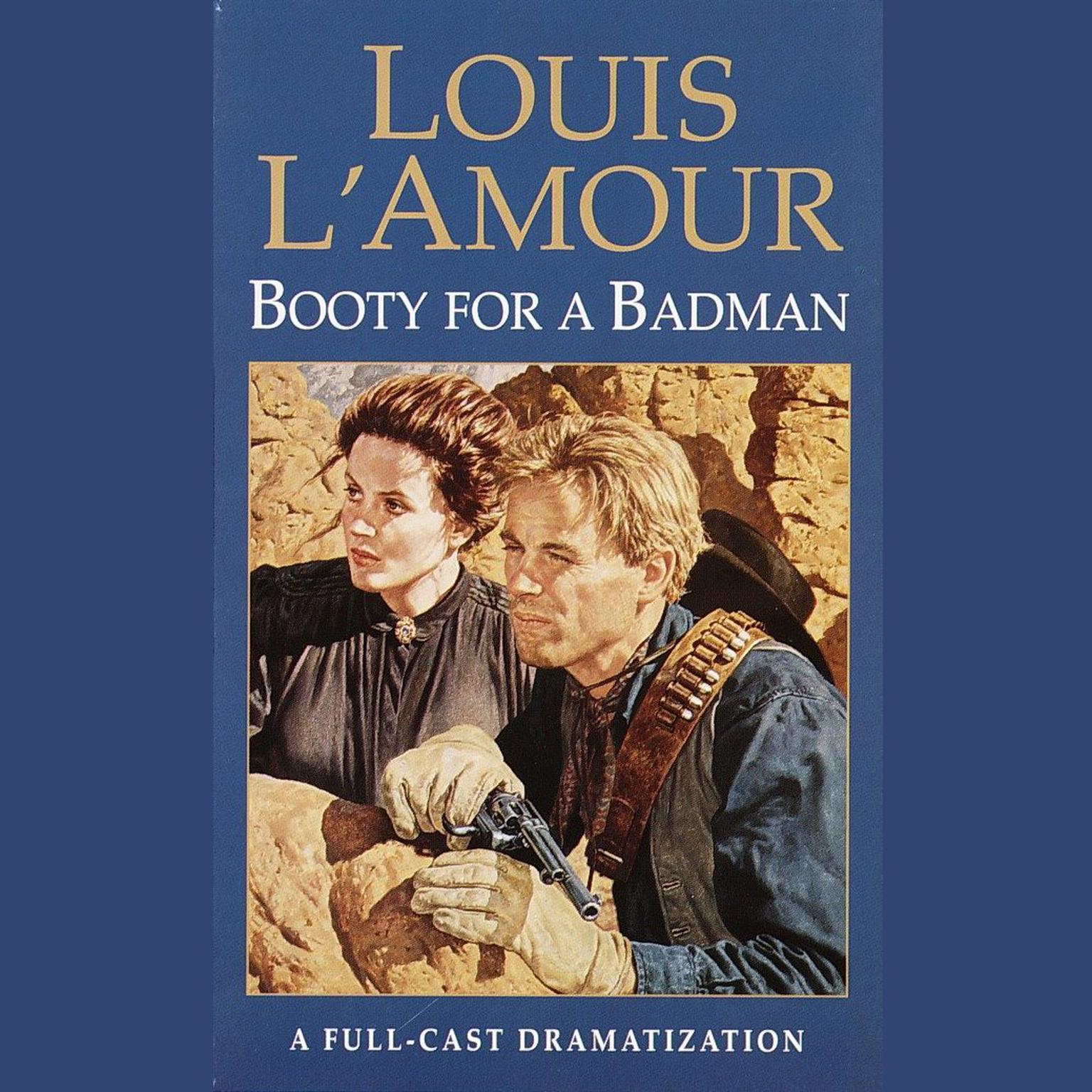 Booty for a Bad Man Audiobook, by Louis L’Amour