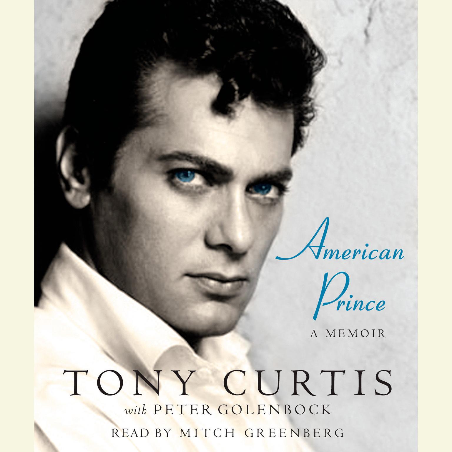 American Prince (Abridged): A Memoir Audiobook, by Tony Curtis