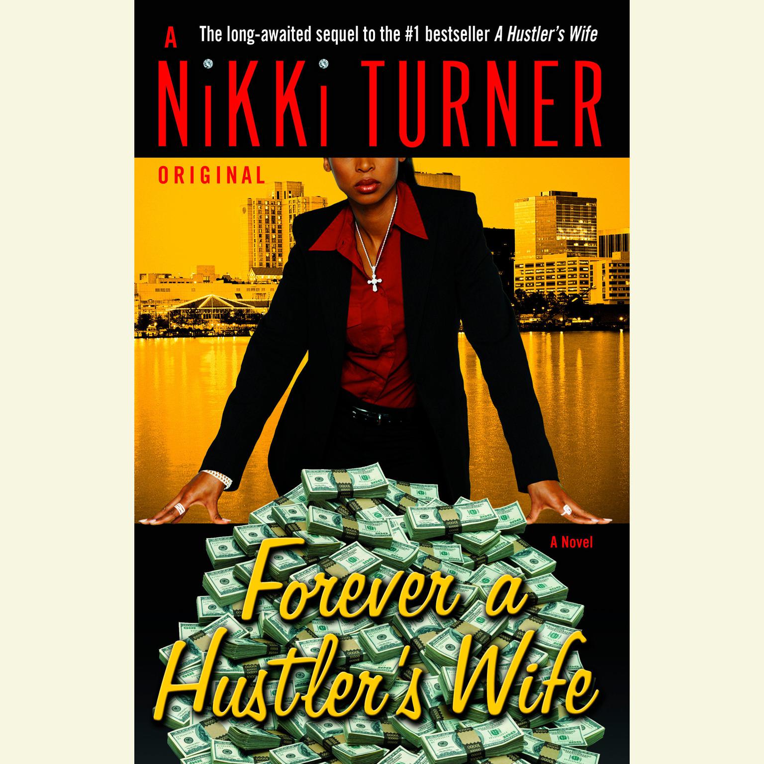 Forever a Hustlers Wife: A Novel Audiobook, by Nikki Turner