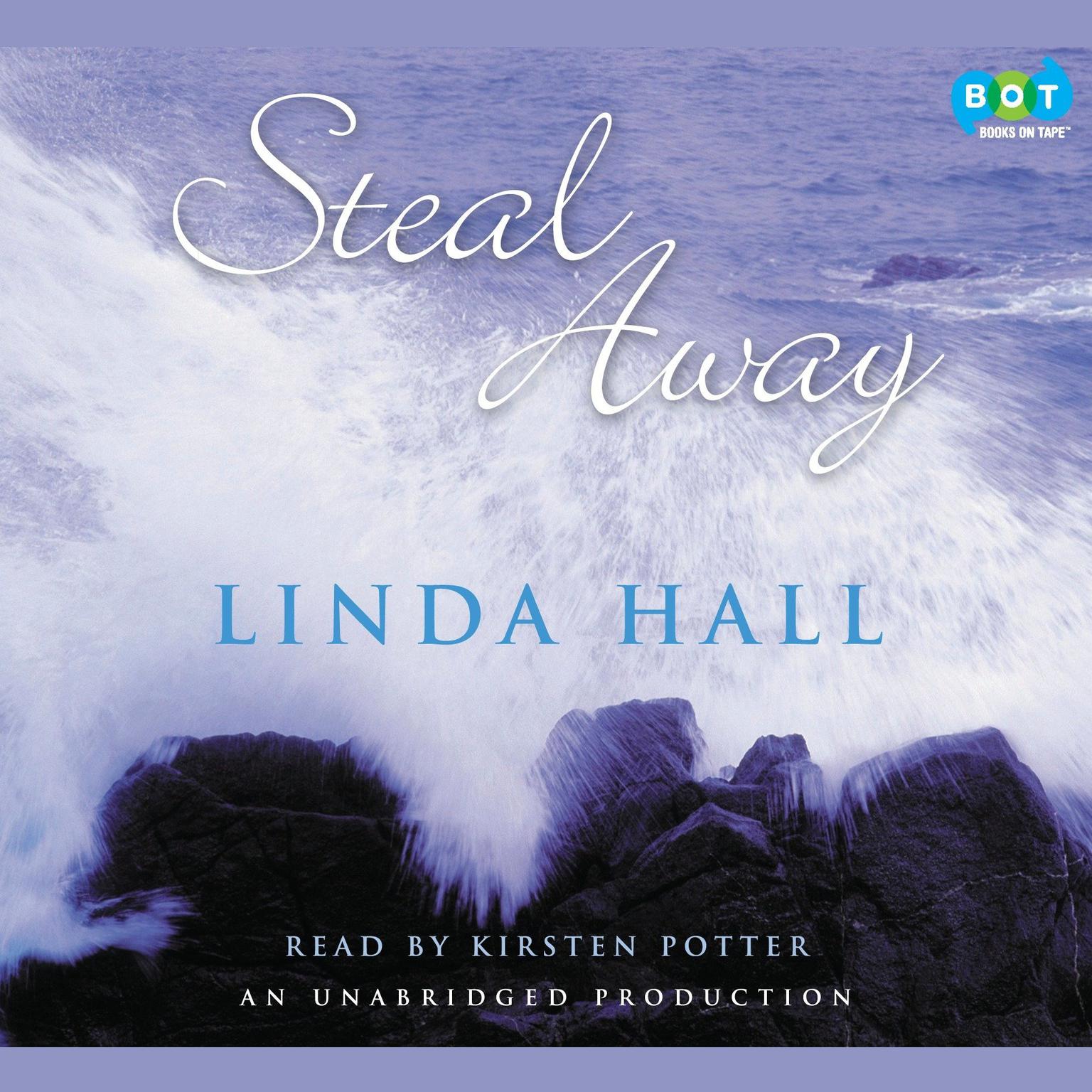 Steal Away Audiobook, by Linda Hall