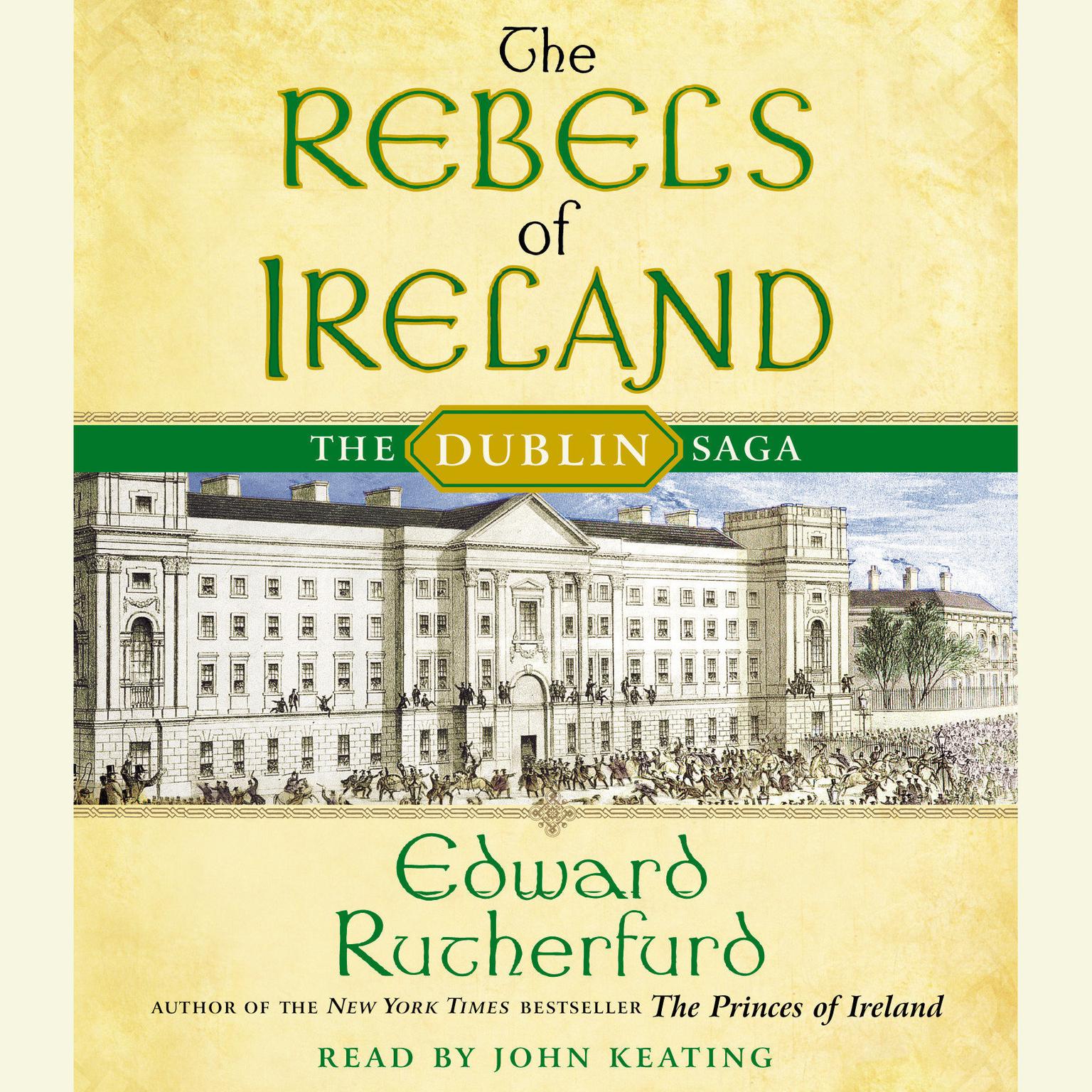 The Rebels of Ireland (Abridged): The Dublin Saga Audiobook, by Edward Rutherfurd
