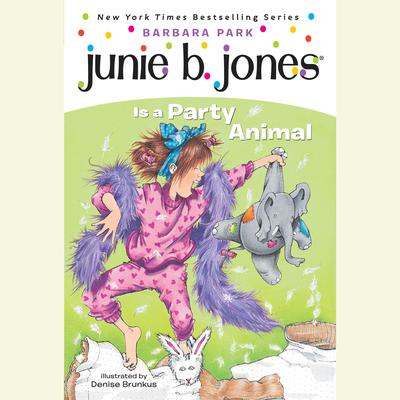 Junie B. Jones Is a Party Animal: Junie B. Jones #10 Audiobook, by 