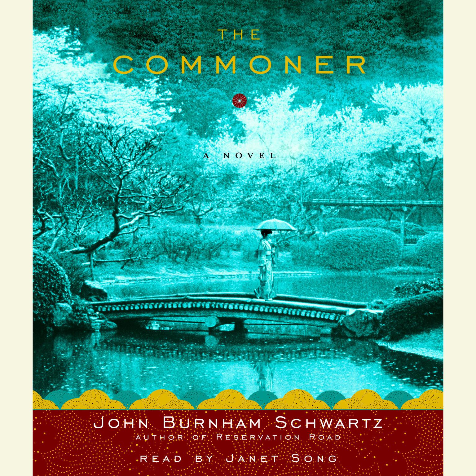 The Commoner (Abridged): A Novel Audiobook, by John Burnham Schwartz