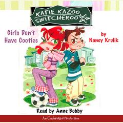 Girls Dont Have Cooties #4 Audiobook, by Nancy Krulik