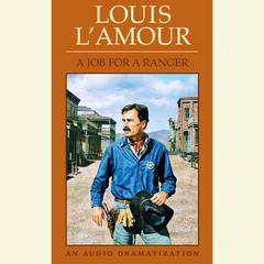 Job for a Ranger Audiobook, by Louis L’Amour