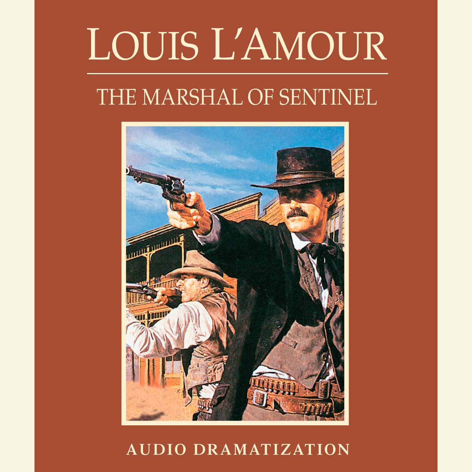 The Marshal of Sentinel (Abridged) Audiobook, by Louis L’Amour