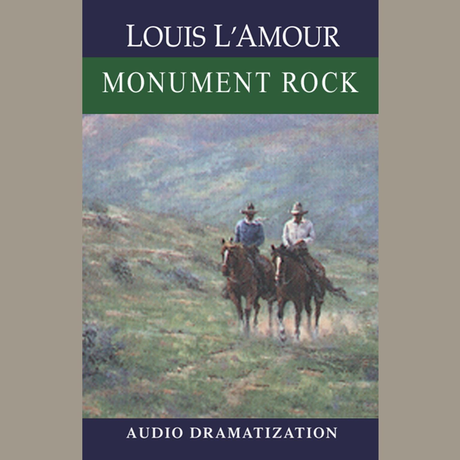 Monument Rock (Abridged): A Novel Audiobook, by Louis L’Amour