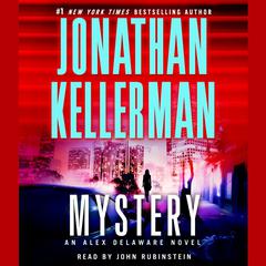 Mystery: An Alex Delaware Novel Audiobook, by Jonathan Kellerman