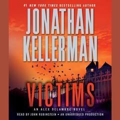 Victims: An Alex Delaware Novel Audiobook, by Jonathan Kellerman
