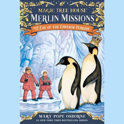 Eve of the Emperor Penguin Audiobook, by Mary Pope Osborne