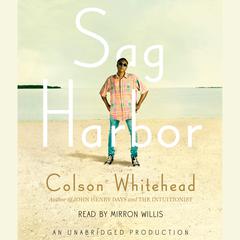 Sag Harbor: A Novel Audiobook, by Colson Whitehead