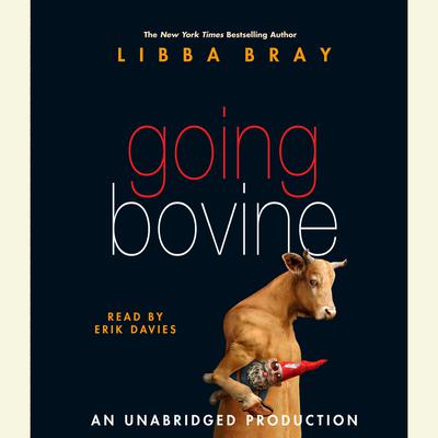 Going Bovine Audiobook, by Libba Bray