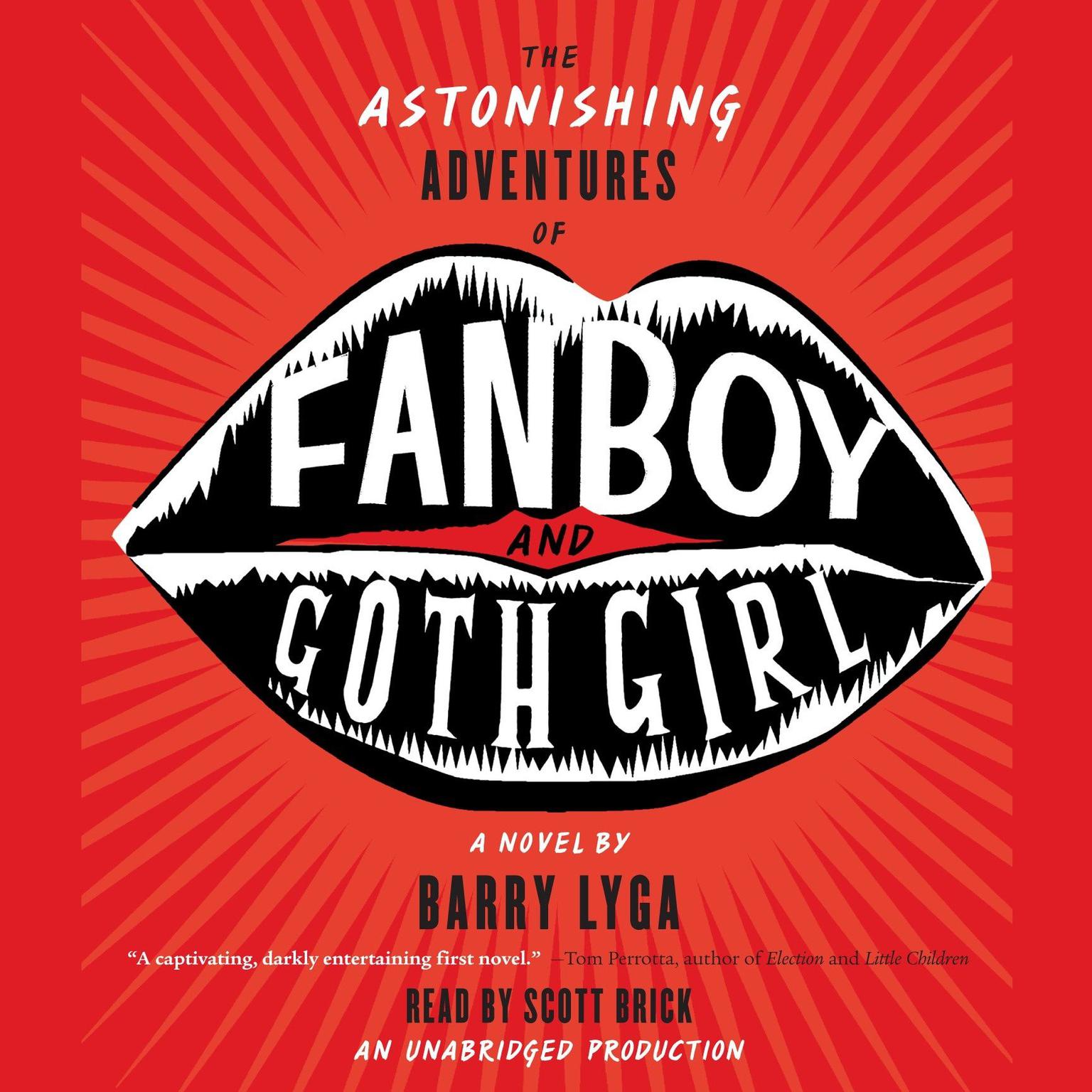 The Astonishing Adventures of Fanboy and Goth Girl Audiobook, by Barry Lyga