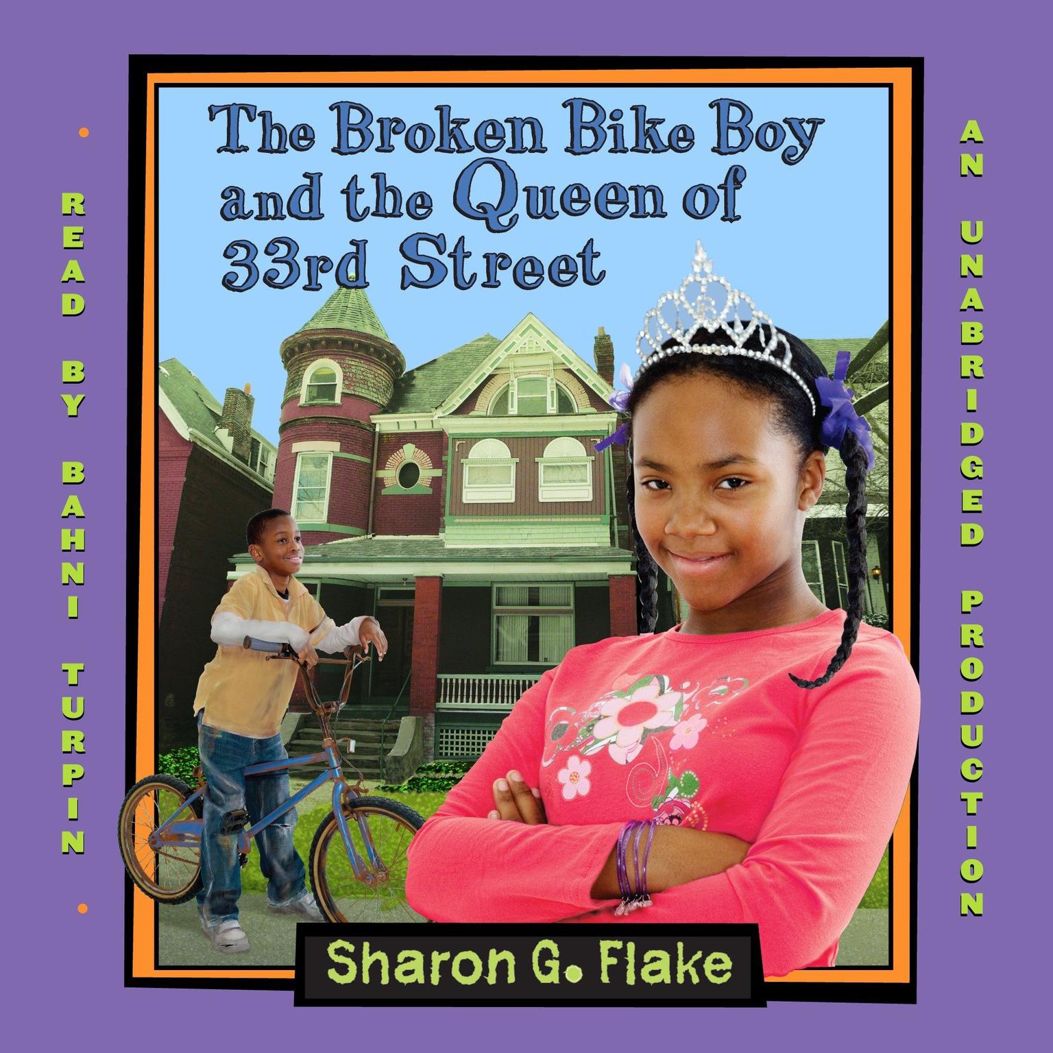 The Broken Bike Boy and the Queen of 33rd Street Audiobook, by Sharon G. Flake
