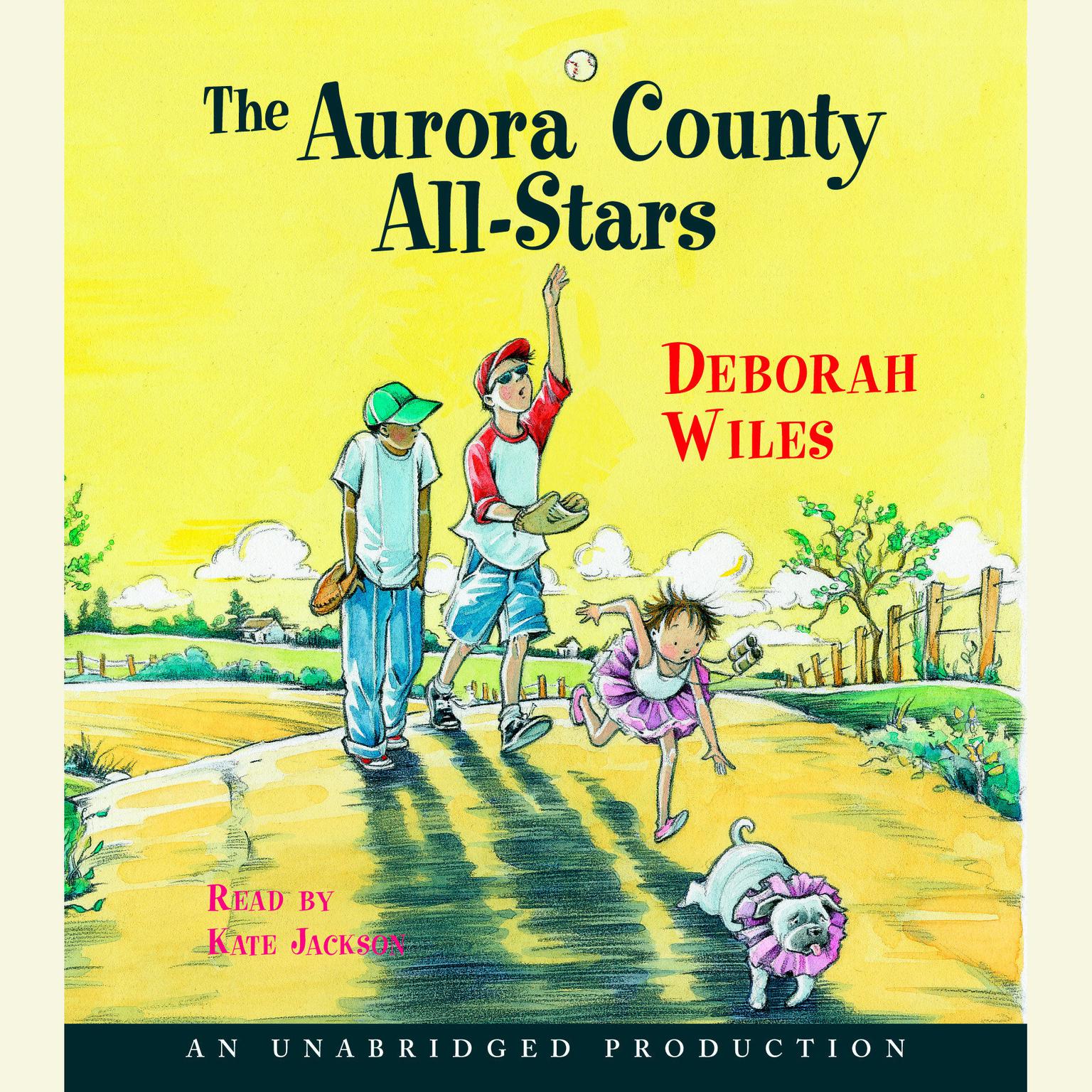 Aurora County All-Stars Audiobook, by Deborah Wiles