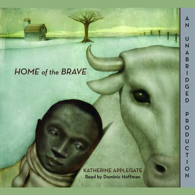 Home of the Brave Audiobook, by K. A. Applegate