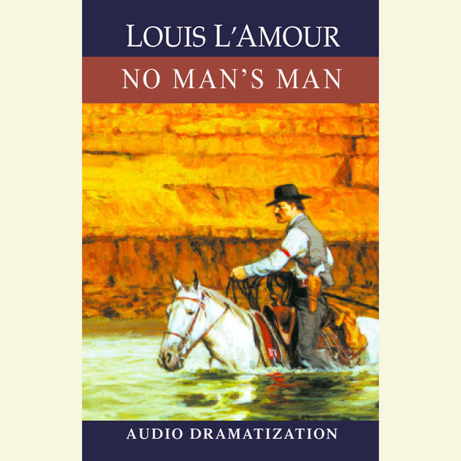 No Mans Man Audiobook, by Louis L’Amour