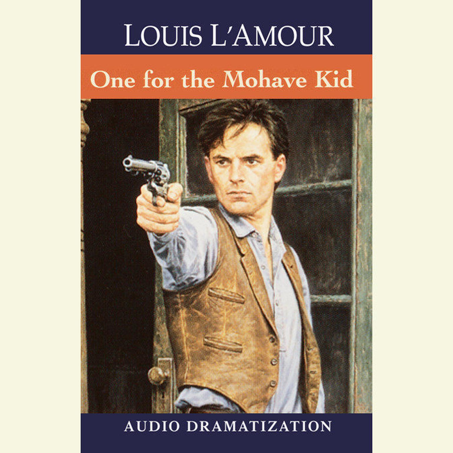 The One for the Mojave Kid (Abridged) Audiobook, by Louis L’Amour