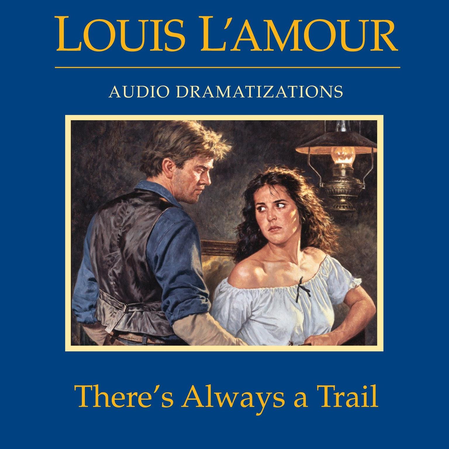 Theres Always a Trail (Abridged) Audiobook, by Louis L’Amour