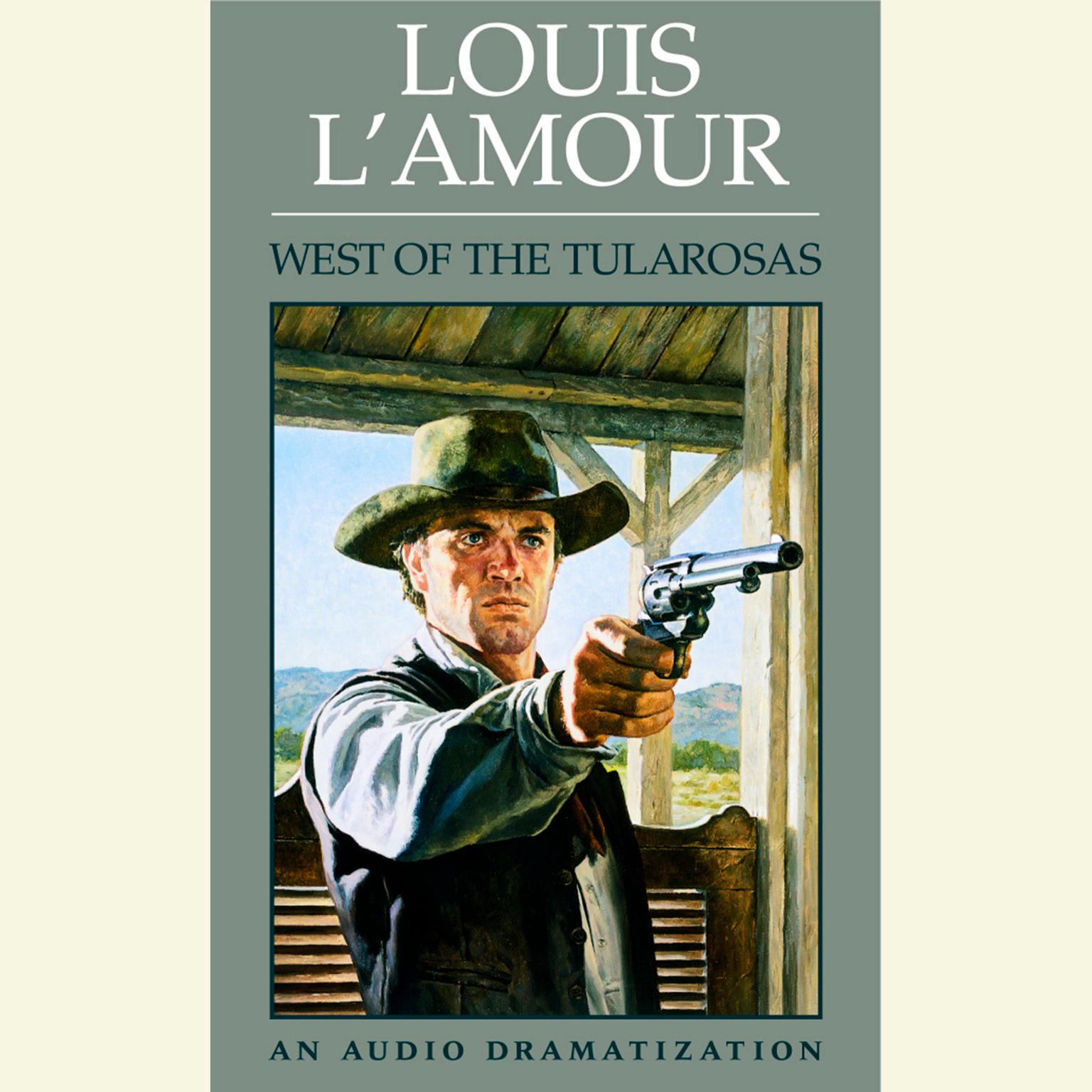 West of the Tularosas (Abridged) Audiobook, by Louis L’Amour