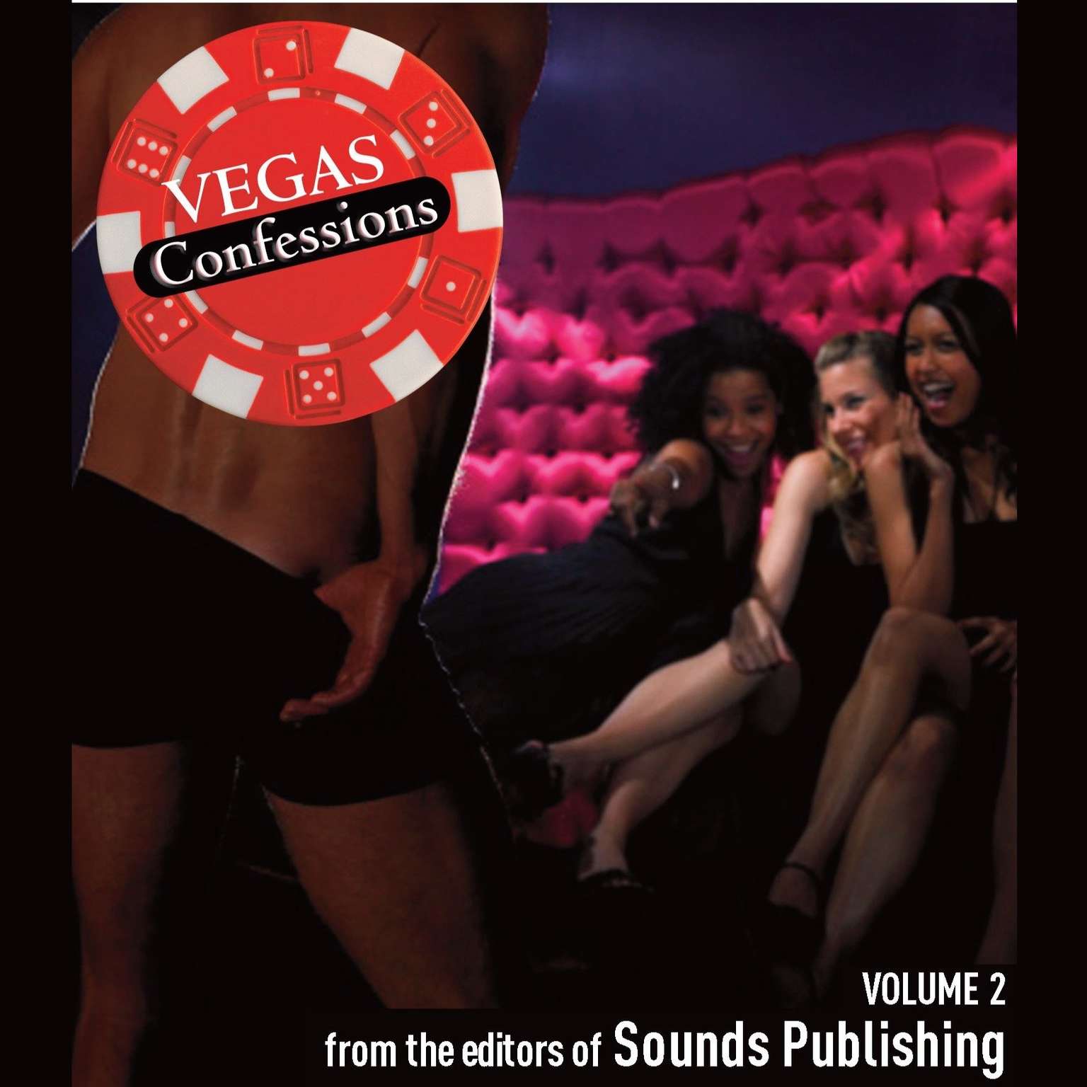 Vegas Confessions 2 Audiobook, by The Editors of Sounds Publishing