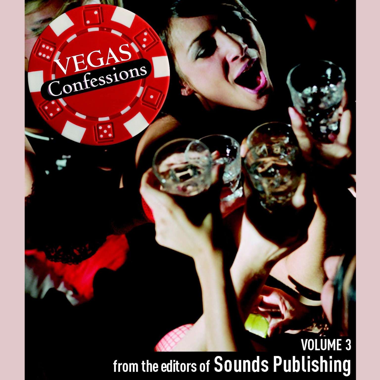 Vegas Confessions 3 Audiobook, by The Editors of Sounds Publishing