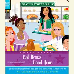 Beacon Street Girls #2: Bad News/Good News Audiobook, by Annie Bryant