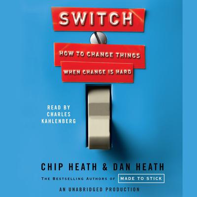 Switch: How to Change Things When Change Is Hard Audiobook, by 