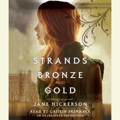 Strands of Bronze and Gold Audiobook, by Jane Nickerson