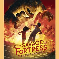 The Savage Fortress Audiobook, by Sarwat Chadda