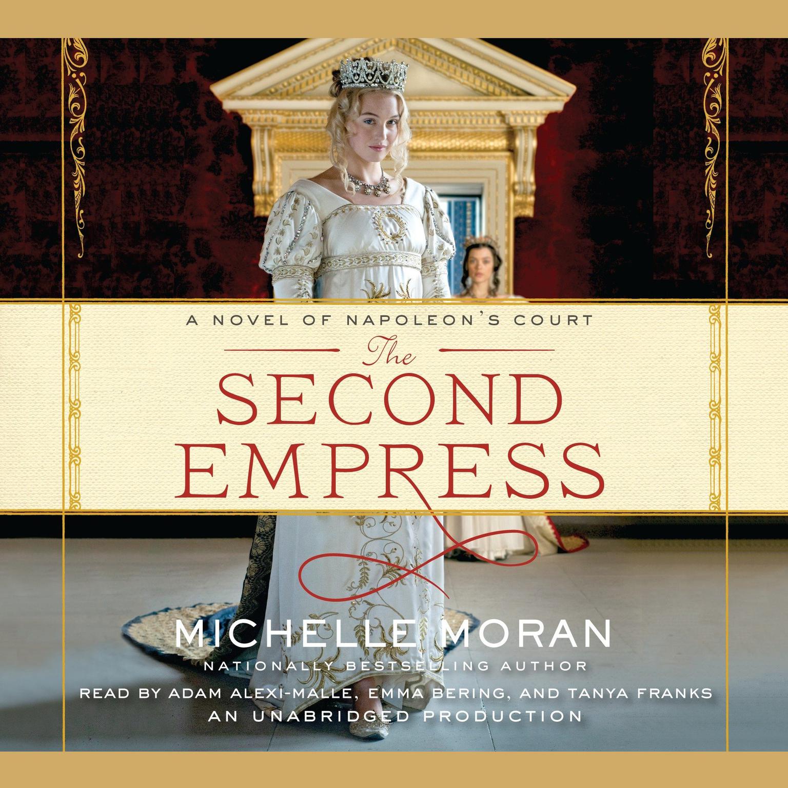 The Second Empress: A Novel of Napoleons Court Audiobook, by Michelle Moran