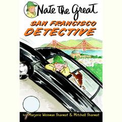Nate the Great, San Francisco Detective Audiobook, by Marjorie Weinman Sharmat