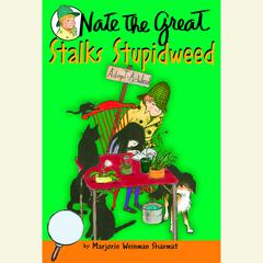 Nate the Great Stalks Stupidweed Audiobook, by Marjorie Weinman Sharmat