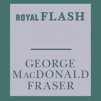Royal Flash Audiobook, by 
