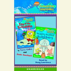 SpongeBob Squarepants: Books 1 & 2: #1: Tea at Treedome; #2: Naughty Nautical Neighbors Audiobook, by Annie Auerbach