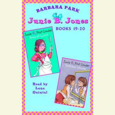 Junie B. Jones: Books 19-20: Junie B. Jones #19 and #20 Audiobook, by Barbara Park