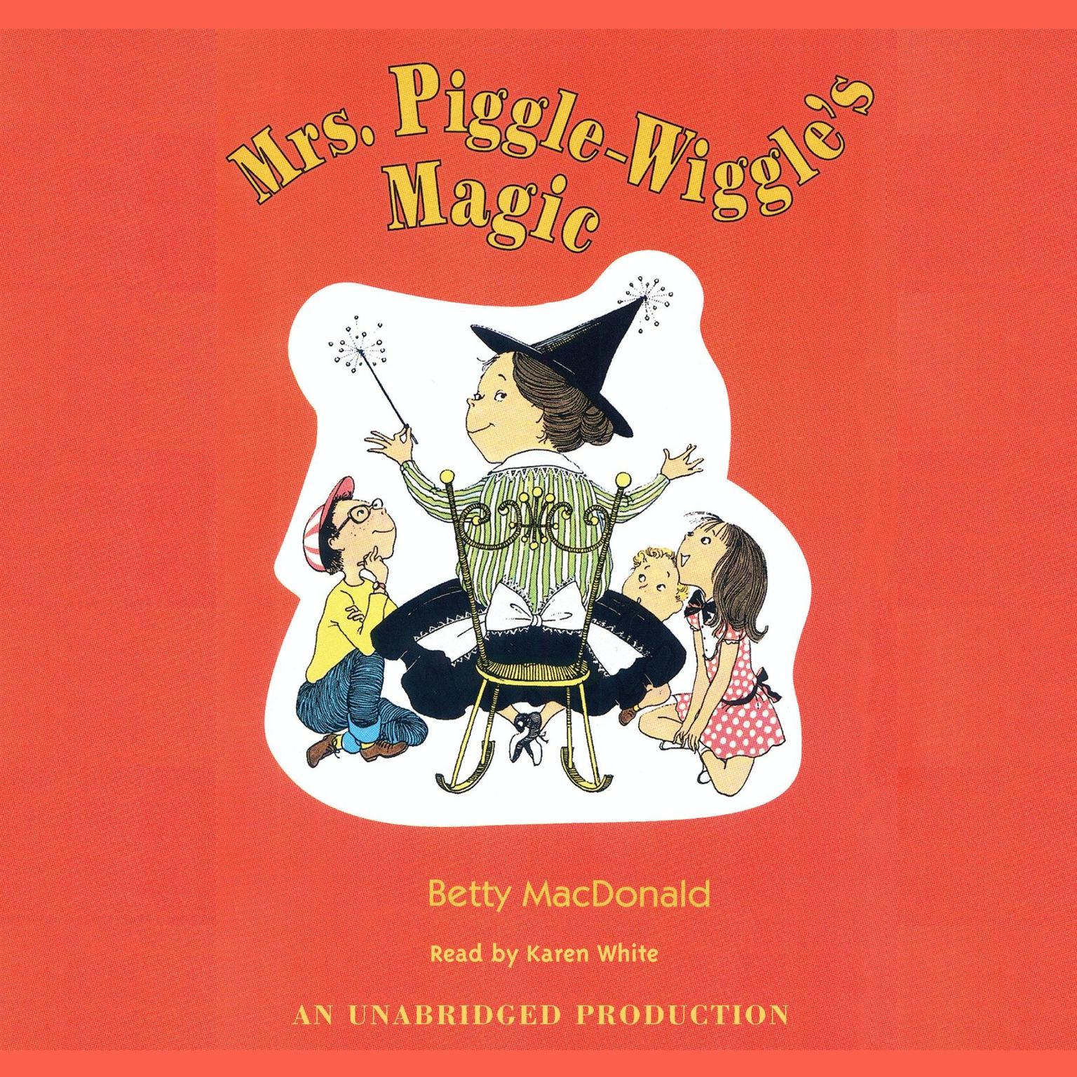 Mrs. Piggle-Wiggles Magic Audiobook, by Betty MacDonald