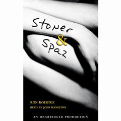 Stoner & Spaz Audiobook, by Ron Koertge, Ronald Koertge