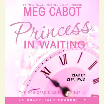 The Princess Diaries, Volume IV: Princess in Waiting Audiobook, by Meg Cabot